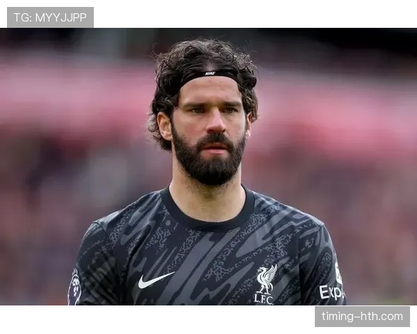 阿利松接任巴西国家队队长职务 阿利松接任巴西国家队队长职务