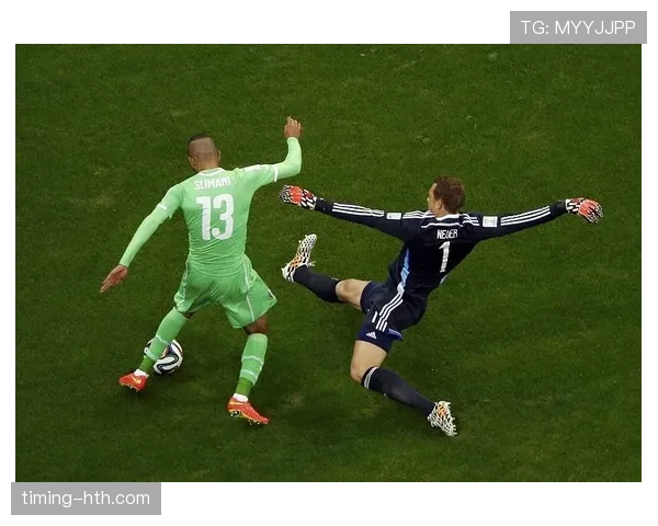 诺伊尔2014世界杯对阵阿尔及利亚战封神解析 诺伊尔2014世界杯对阵阿尔及利亚战封神解析